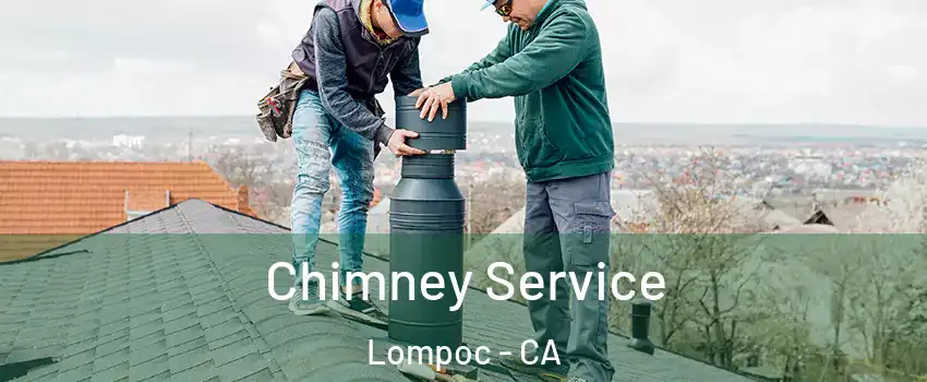  Chimney Service Lompoc - CA
