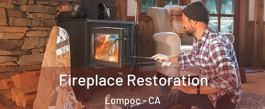  Fireplace Restoration Lompoc - CA