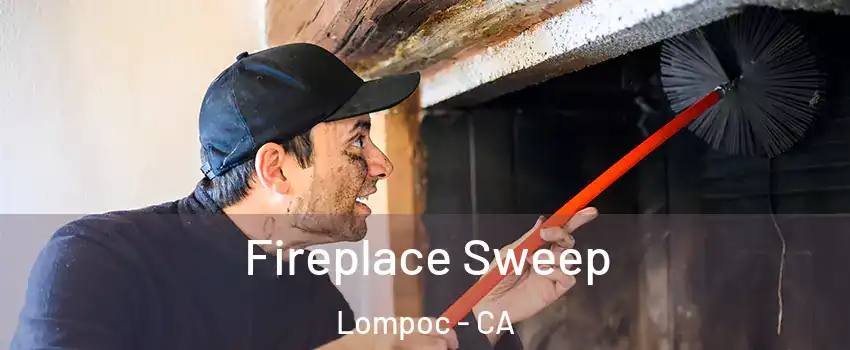  Fireplace Sweep Lompoc - CA