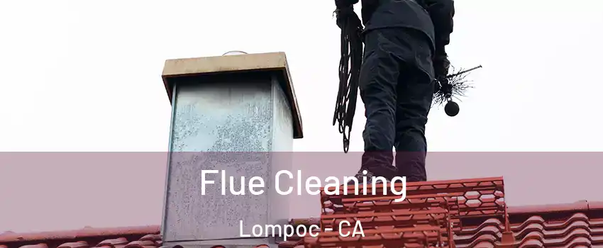  Flue Cleaning Lompoc - CA