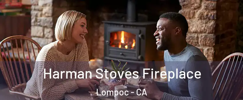  Harman Stoves Fireplace Lompoc - CA