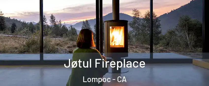  Jøtul Fireplace Lompoc - CA