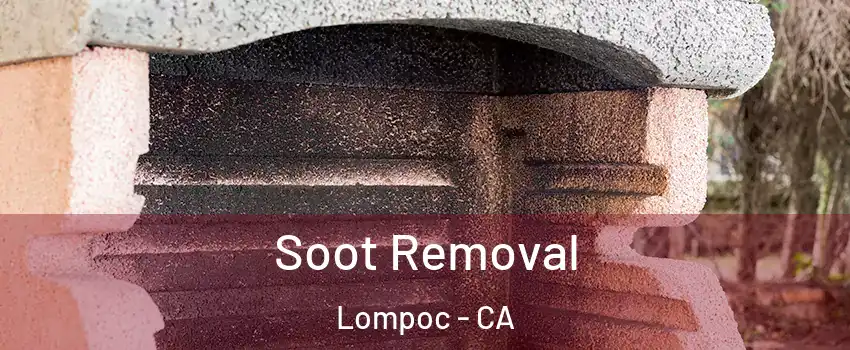  Soot Removal Lompoc - CA